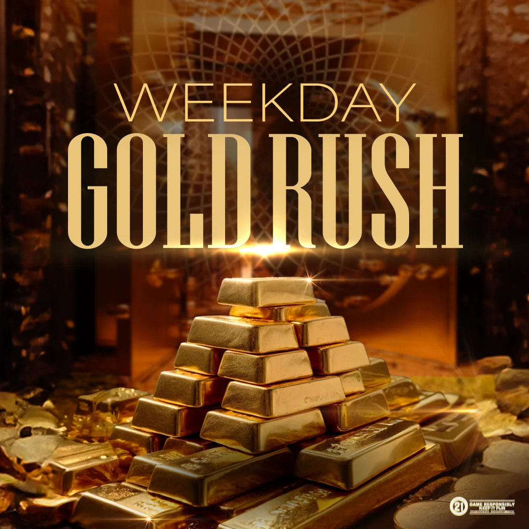 Weekday Gold Rush