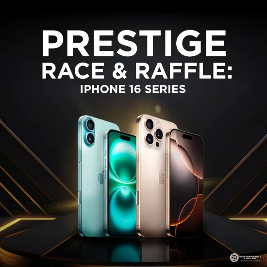 Prestige Race & Raffle: iPhone 16 Series